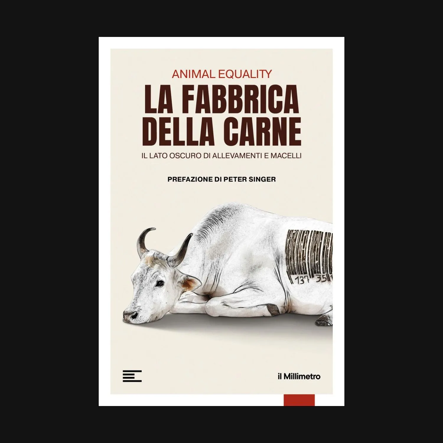 Il libro di Animal Equality Italia La fabbrica della carne arriva in libreria. Il filosofo Peter Singer: «Questo è anche uno di quei libri che vi potrebbero cambiare la vita»